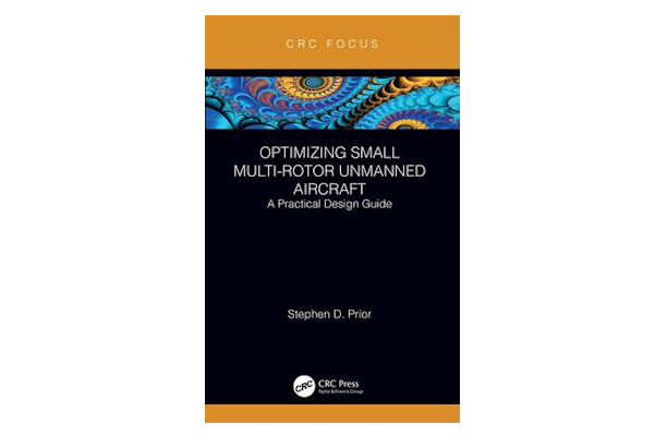Image of book cover of Optimizing small multi-rotor unmanned aircraft, a practical design guide